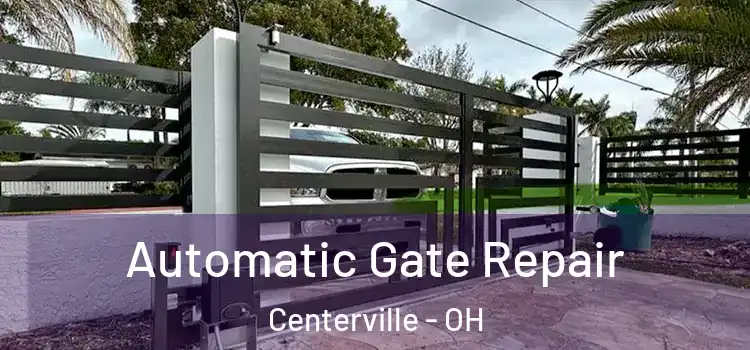 Automatic Gate Repair Centerville - OH
