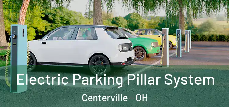 Electric Parking Pillar System Centerville - OH