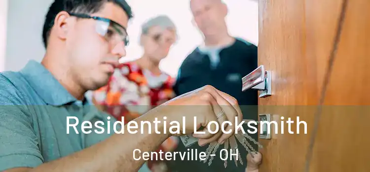Residential Locksmith Centerville - OH