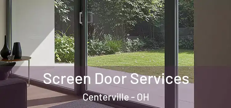 Screen Door Services Centerville - OH