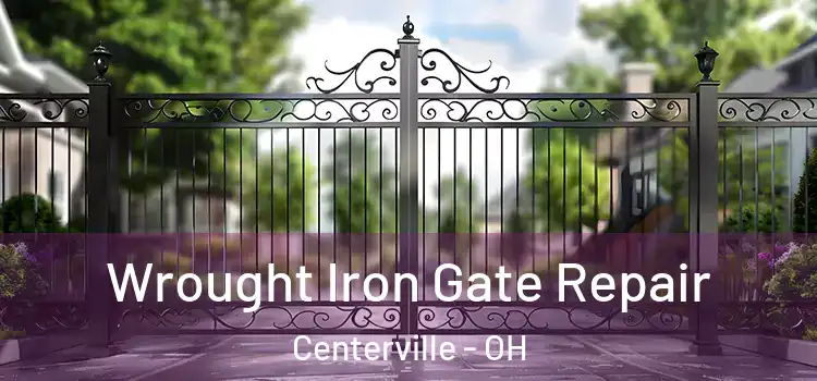 Wrought Iron Gate Repair Centerville - OH